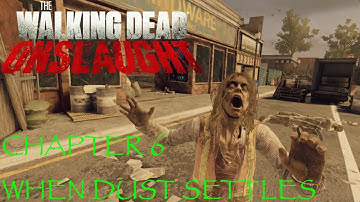The Walking Dead Onslaught Chapter 6 Walkthrough Video [1080p 60fps PC VR]