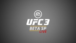 EA Sports UFC 3 Beta - Fight Now