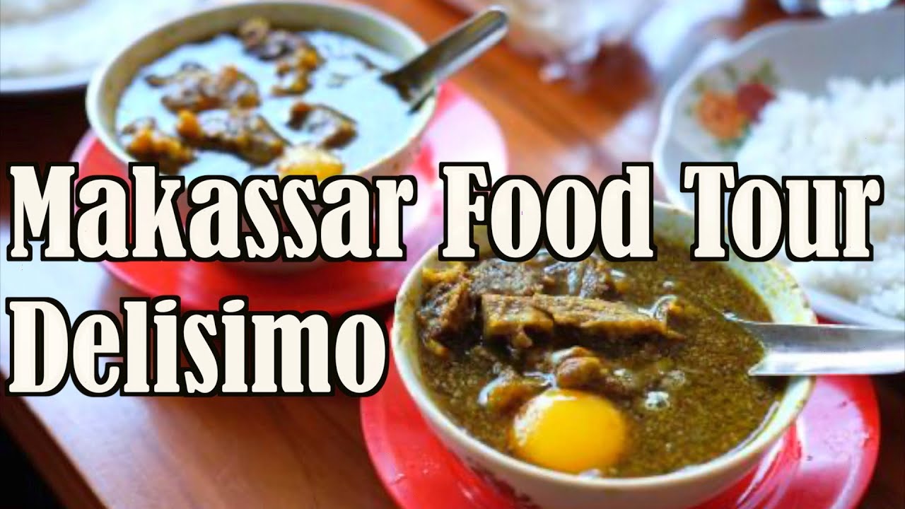Makassar Food Tour Delisimo // Indonesia 🇮🇩 - YouTube