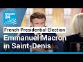 French presidential election: Emmanuel Macron in final push for votes • FRANCE 24 English
