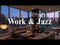 Work Jazz Soft Morning Jazz Chill Café Ambience Relaxing Bossa Nova Piano For Calm Mood 