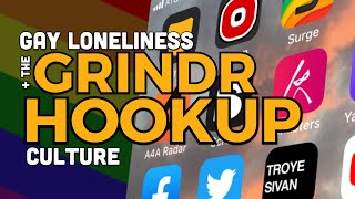 Gay Loneliness & The Grindr Hookup Culture