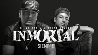 Dj Nelson Y Alberto Stylee - Siempre [Official Audio]