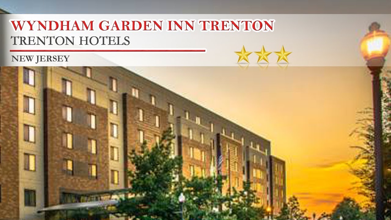 Wyndham Garden Inn Trenton Trenton Hotels, New Jersey YouTube