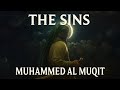 The Sins Nasheed By Muhammed Al Muqit The Sins Nasheed By Muhammed Al Muqit