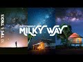 10 TIPS PHOTOGRAPHY MILKY WAY UNTUK PEMULA