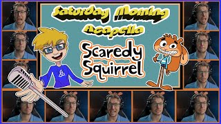 Scaredy Squirrel Theme - Saturday Morning Acapella