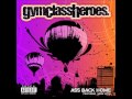 Gym class heroes  ass back home