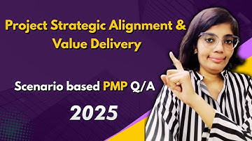 PMP Scenario Questions: Master Strategic Alignment for Value Delivery
