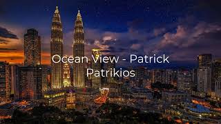 Ocean View - Patrick Patrikios | Music without copyright Download