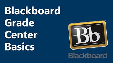 Blackboard Grade Center Basics