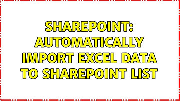 Sharepoint: Automatically Import Excel Data to SharePoint List (2 Solutions!!)