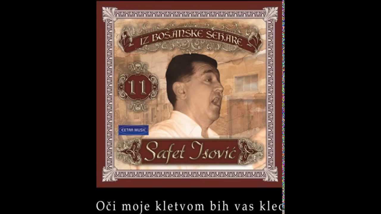 Safet Isovic - Oci moje kletvom bih vas kleo - (Audio 1986)