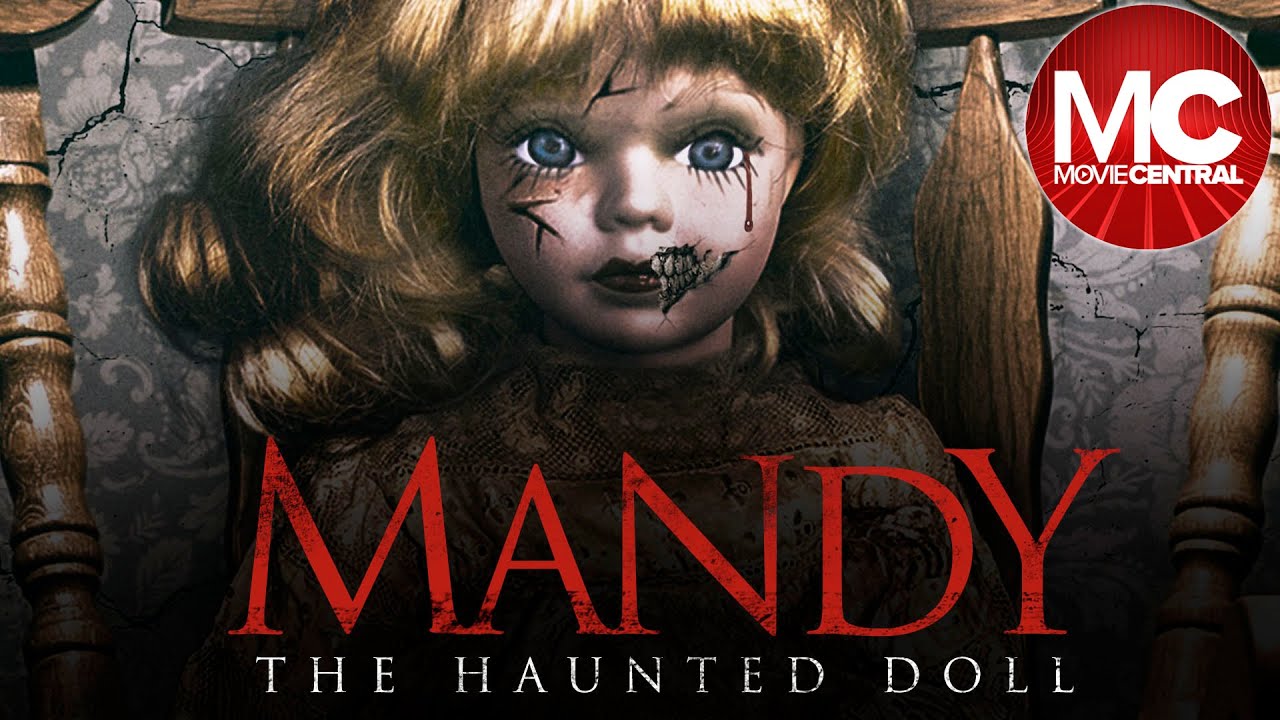 Mandy The Haunted Doll | 2018 | Full Movie