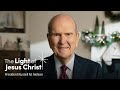 The Light of Jesus Christ: A Christmas Message from President Russell M. Nelson | #LightTheWorld