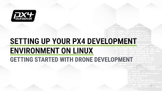 💻 Setting up your PX4 development environment on Linux — Getting Started with Drone Development