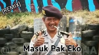 Viral..Parody & Lagu REMIX 'Yo Ayo Masuk Pak Eko' Ngakak Abis 😂😂