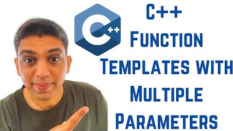 C++ Tutorial for Beginners - C++ Function Templates with Multiple Parameters