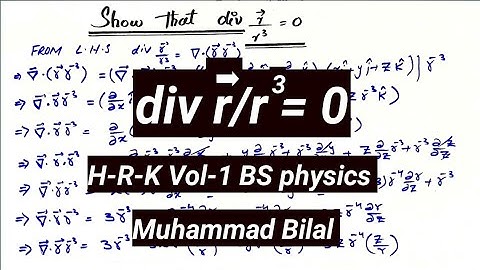 proof div r/r^3 = 0 BS physics H-R-K