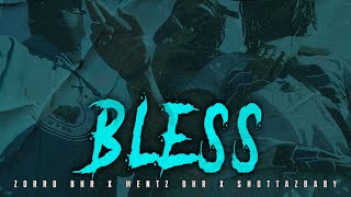 Bless Zorro X Mentz X Shottazb Official Video