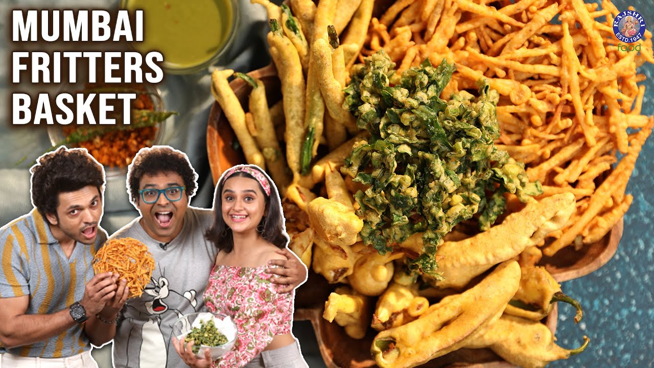 Mumbai Fritters Basket | 5 Types Of Pakora | Pakora Platter | Ft. Lalit Prabhakar & Parna Pethe
