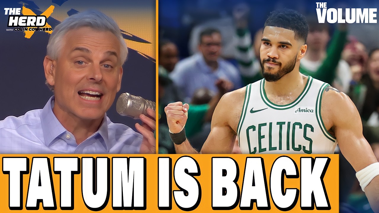 REACTION: Jayson Tatum IS BACK, Celtics NEW FAVORITES in East? | Colin Cowherd: THE HERD NBA