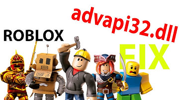 Roblox advapi32.dll missing