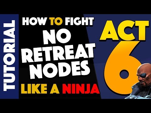 ACT 6: How to Fight No RETREAT Nodes Like a Ninja!