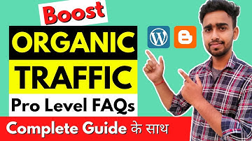 How to Add FAQs on Blogger & WordPress - Boost Organic Traffic Add Pro. Level FAQs in Hindi