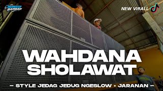 DJ WAHDANA SHOLAWAT JEDAG JEDUG NGESLOW • JARANAN BONGOBARBAR