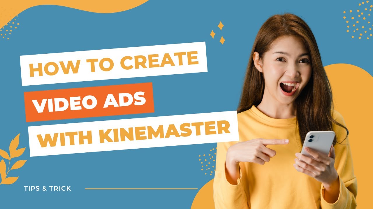 How to Create Converting Video Ads with Kinemaster ( Beginners Guide ...