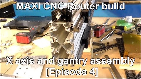 Episode 4 Build Your Own CNC Router (4’ x 4’) gantry assembly