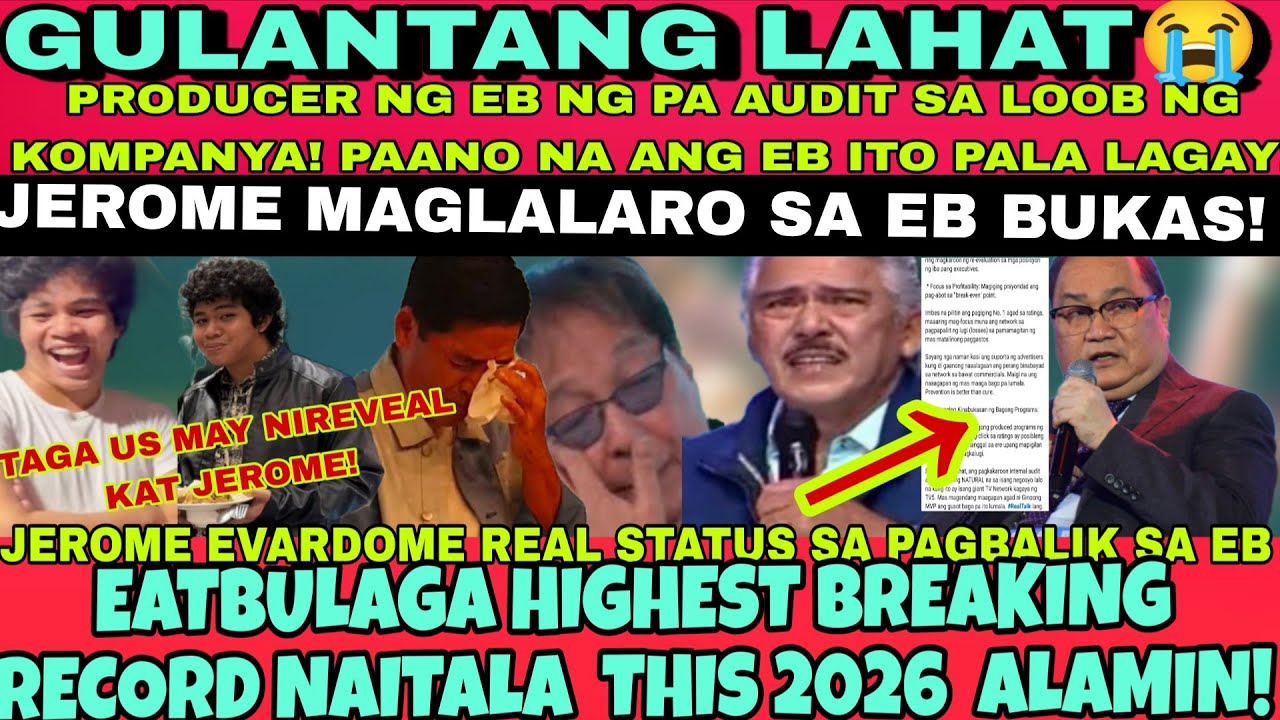GULANTANG LAHAT😭JEROME EVARDOME BALIK EB MAGLALARO BUKAS ❗PRODUCER NG EB NAGPA AUDIT NA ALAMIN
