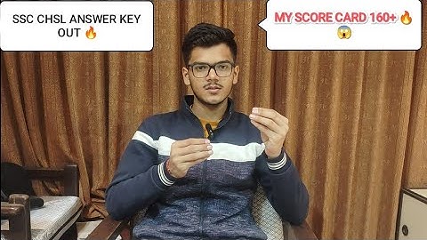 SSC CHSL ANSWER KEY 2025 🔥 MY MARKS 160+ 😱 CHSL MY SCORECARD ?