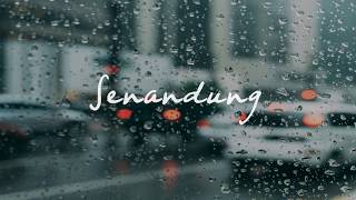 Senandung - Hujan Di Balik Jendela