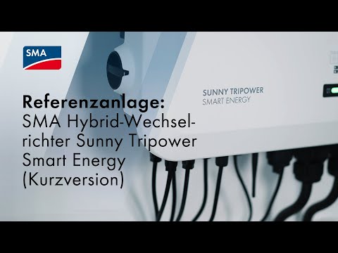 Referenzanlage SMA Hybrid-Wechselrichter Sunny Tripower Smart Energy (Kurzversion)
