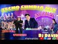 ▶TECNO CUMBIA MIX 🎶 BAILABLES💥/( Dj David)🔥