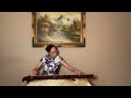 GUQIN playing “Parting at the Yang-Guan Gate”古琴演奏《阳关三叠》