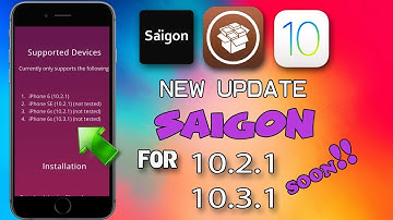 New Update !! SAIGON JAILBREAK For / 10.2.1 - 10.3.1
