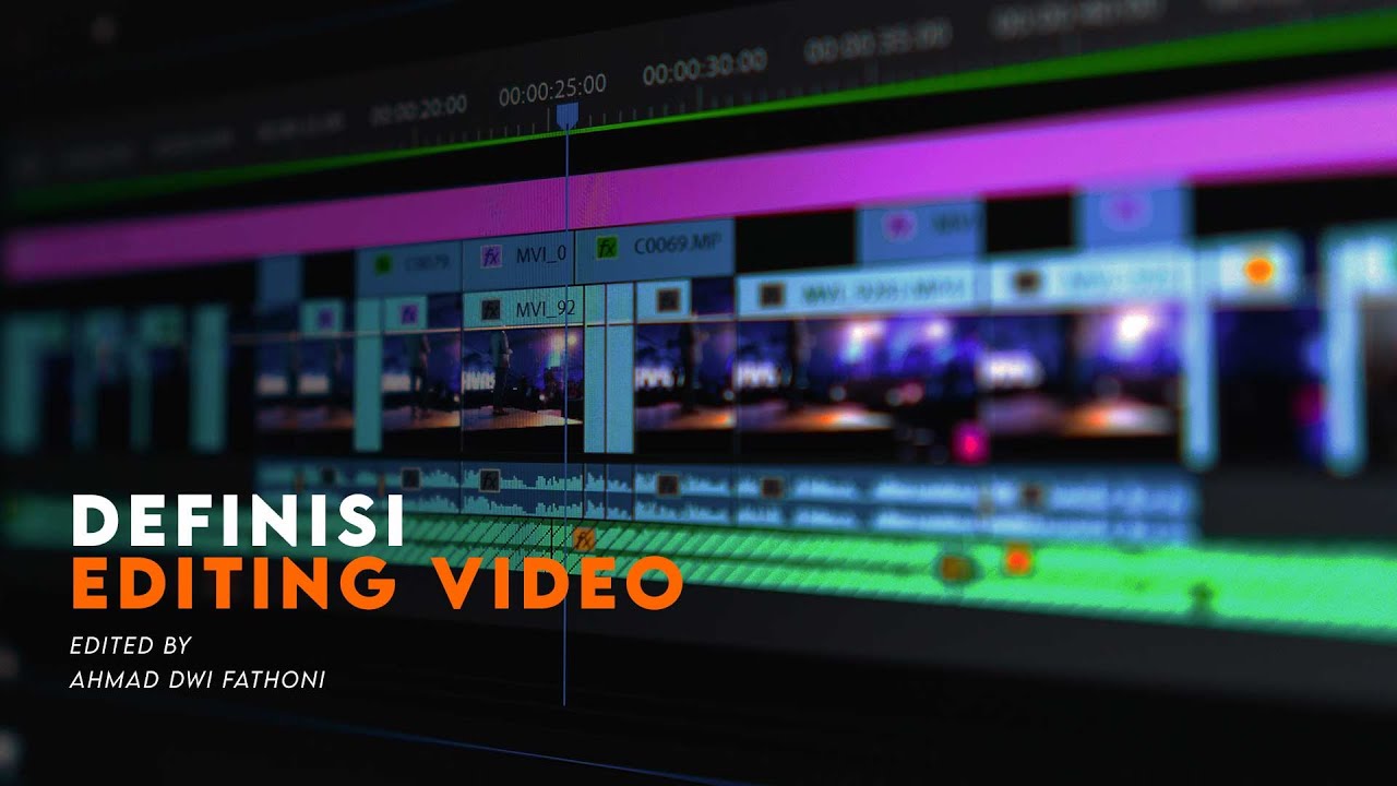 Definisi editing apa itu editing youtube