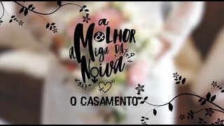 Обложка A Melhor Amiga Da Noiva O Casamento Скачать A Melhor Amiga Da Noiva O Casamento