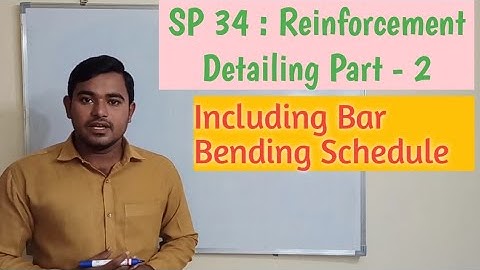 RCC | DESIGN OF REINFORCED CONCRETE STRUCTURES | SP - 34 REINFORCEMENT DETAILING (Part - 2)