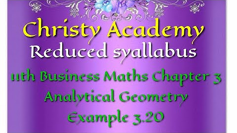 11th Std Business Maths Example 3.20 Analytical Geometry