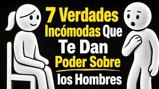 7 verdades brutalmente honestas que te dan una ventaja injusta con los hombres