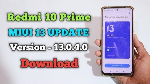 Redmi 10 Prime Miui 13 ( Android 12 ) Update Version - 13.0.4.0 Download ⚡