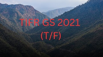 TIFR GS 2021 (TRUE/FALSE)