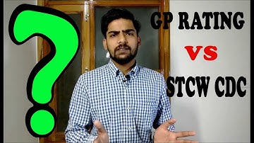 GP Rating Vs STCW CDC | GP Rating Course
