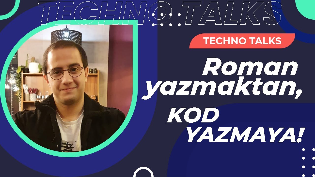 Roman yazmaktan, kod yazmaya! 