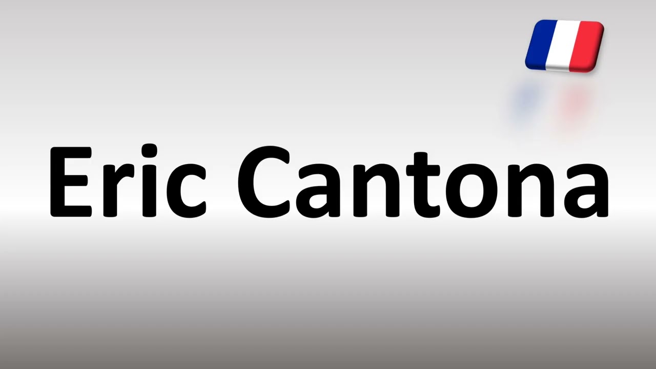 How To Pronounce Eric Cantona YouTube