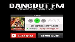 New Scorpio Reggae Djandhut Vol 3 2014 Full Album | Dangdut FM  - Durasi: 1:09:34. 